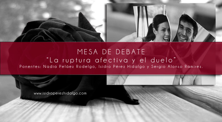 Debate: «La ruptura afectiva y el duelo»