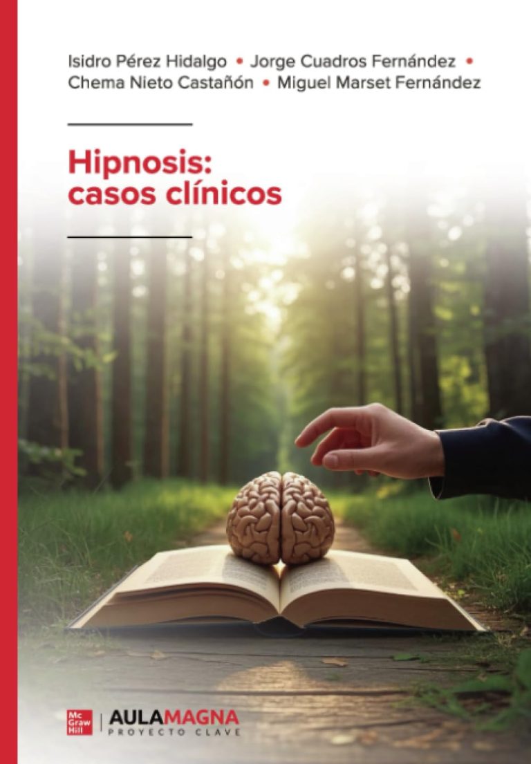 Hipnosis: Casos clínicos. Manual internacional.