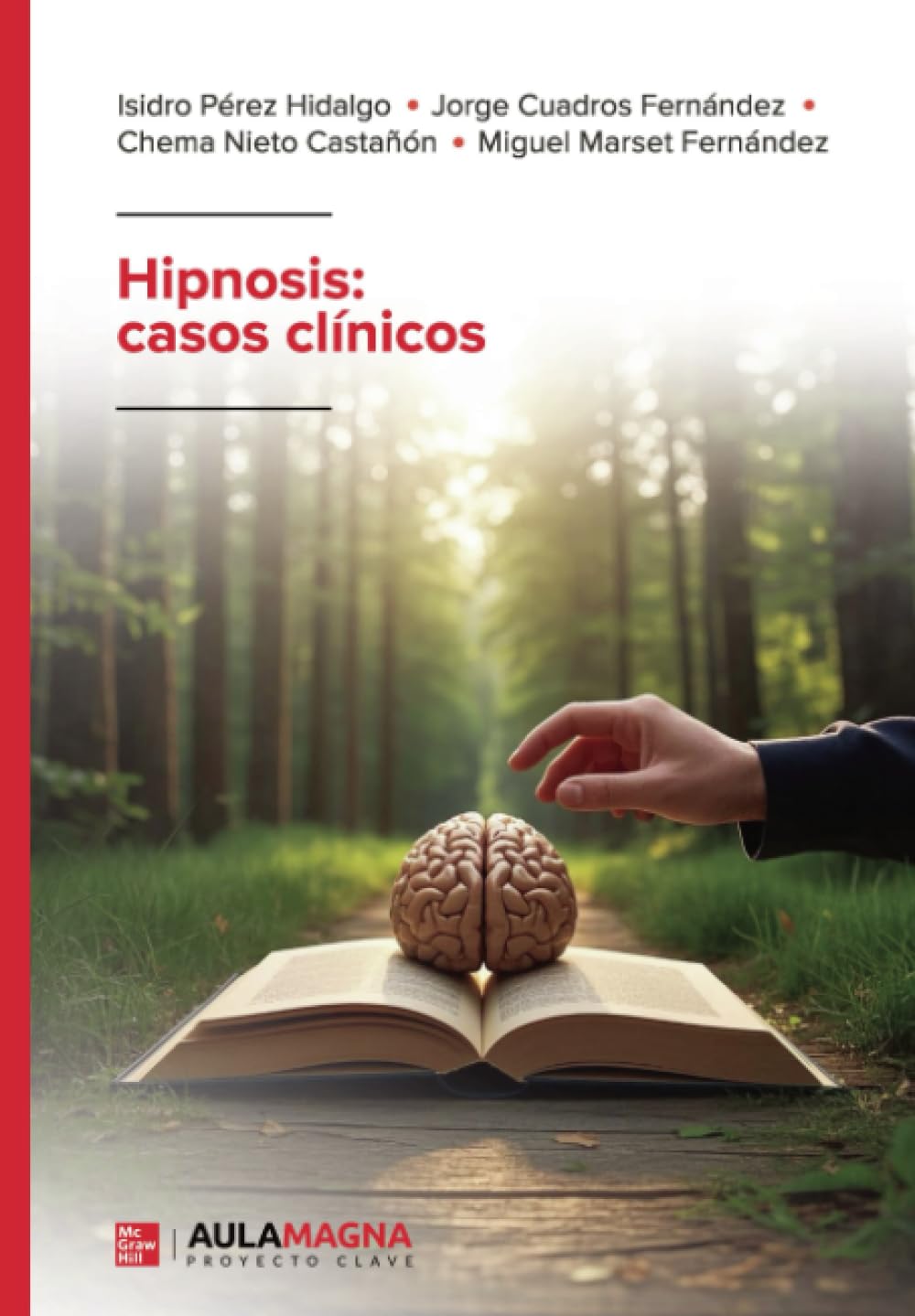 Hipnosis: Casos clínicos. Manual internacional.